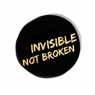Invisible Not Broken A Chronic Illness Podcast