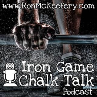 Iron Game Chalk Talk with Ron McKeefery