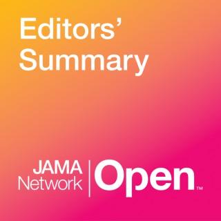 JAMA Network Open Editors' Summary