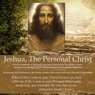 Jeshua the Personal Christ Podcast
