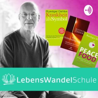LebensWandelSchule Podcast mit Dr. Ruediger Dahlke