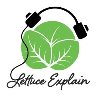 Lettuce Explain