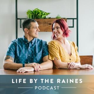 Life by the Raines Podcast