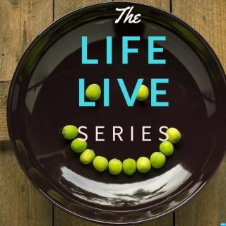 Life Live Series Podcast