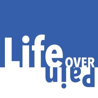 Life Over Pain