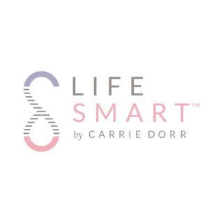 Life Smart x Carrie Dorr