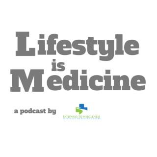 Lifestyle Is Medicine