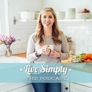 Live Simply, The Podcast