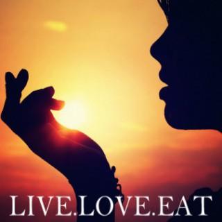 Live. Love. Eat.