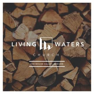 Living Waters Rogue Valley Podcast