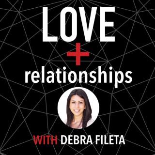 Love + Relationships with Debra Fileta
