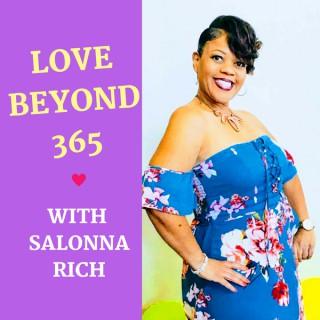 Love Beyond 365 with Salonna Rich