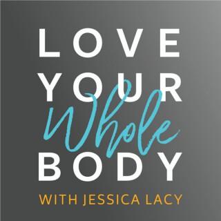 Love Your Whole Body Podcast