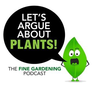 Let's Argue About Plants