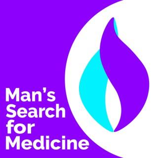 Man's Search for Medicine