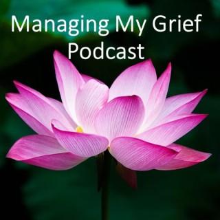 Managing My Grief