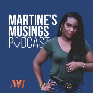 Martine's Musings Podcast