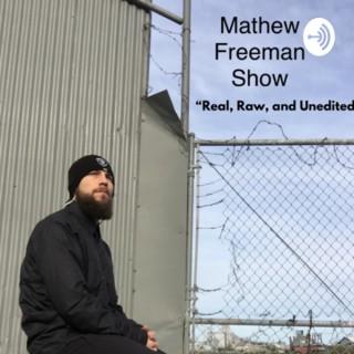 Mathew Freeman Show