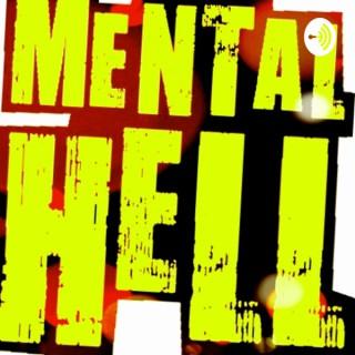 Mental Health Hell