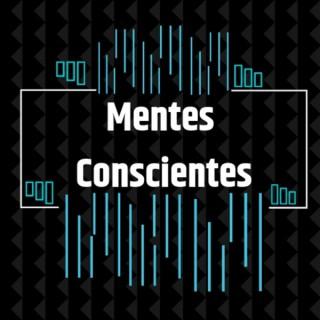 Mentes Conscientes Podcast