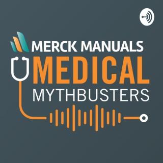 Merck Manuals Medical Mythbusters