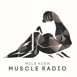 Mile High Muscle Radio