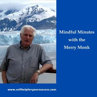 Mindful Minutes with the Merry Monk