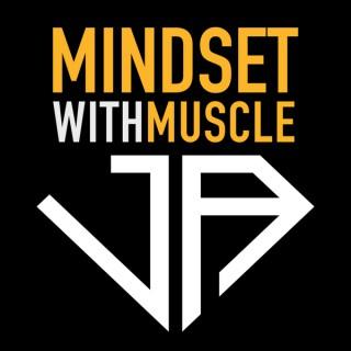 Mindset with Muscle