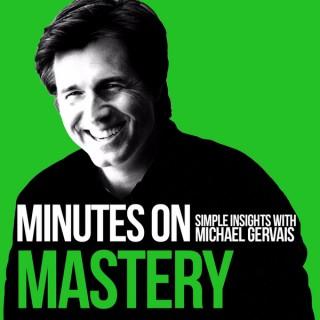 Minutes on Mastery