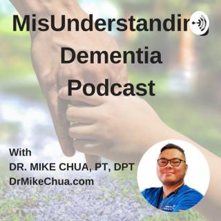 MisUnderstanding Dementia Podcast