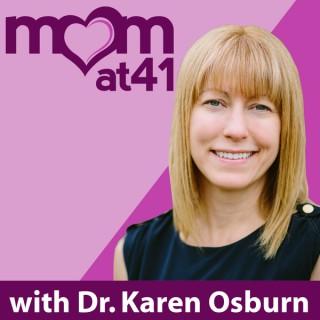 Mom at 41 with Dr. Karen Osburn