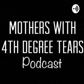 Mothers with 4th Degree Tears