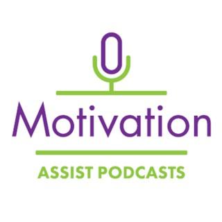 Motivation Assist Podcasts