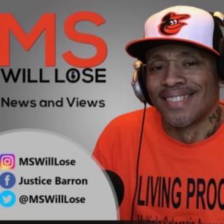 MS Will Lose news & views