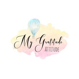 My Gratitude Attitude's podcast