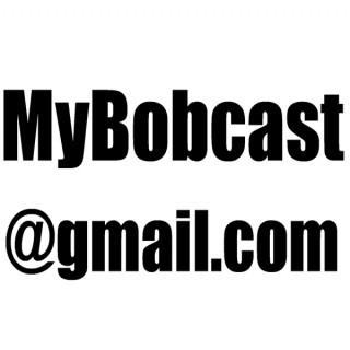 MyBobcast