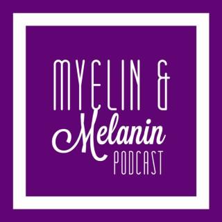 Myelin & Melanin