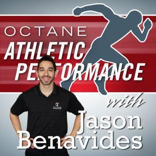 Octane Athletic Performance with Jason Benavides