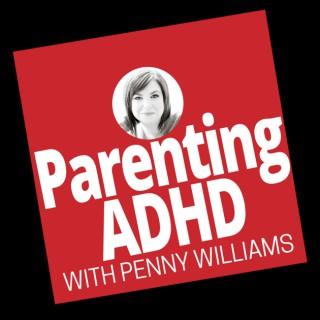 Parenting ADHD Podcast, with the ADHD Momma | Positive Parenting | ADHD Tools | Homework Strategies | ADHD at School | Learni