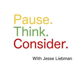 Pause. Think. Consider.