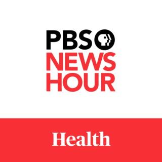 PBS NewsHour - Health