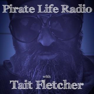 Pirate Life Radio with Tait Fletcher