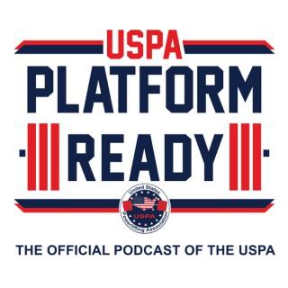 Platform Ready- The official podcast of the USPA