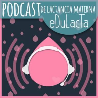 Podcast de lactancia materna EDULACTA