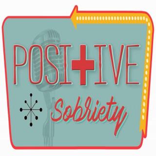 Positive Sobriety Podcast