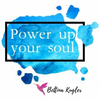 Power up your soul