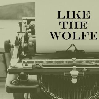 Like The Wolfe - A Nero Wolfe Podcast