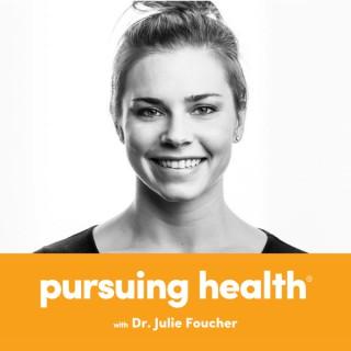 Pursuing Health with Julie Foucher