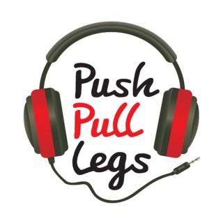 Push Pull Legs Podcast