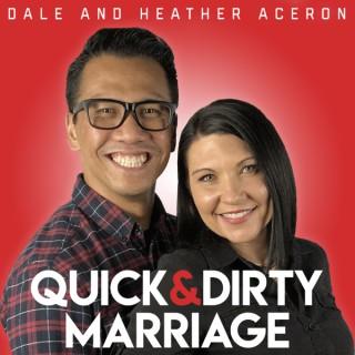 Quick and Dirty Marriage Podcast